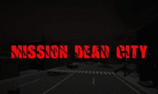 download Mission dead city apk